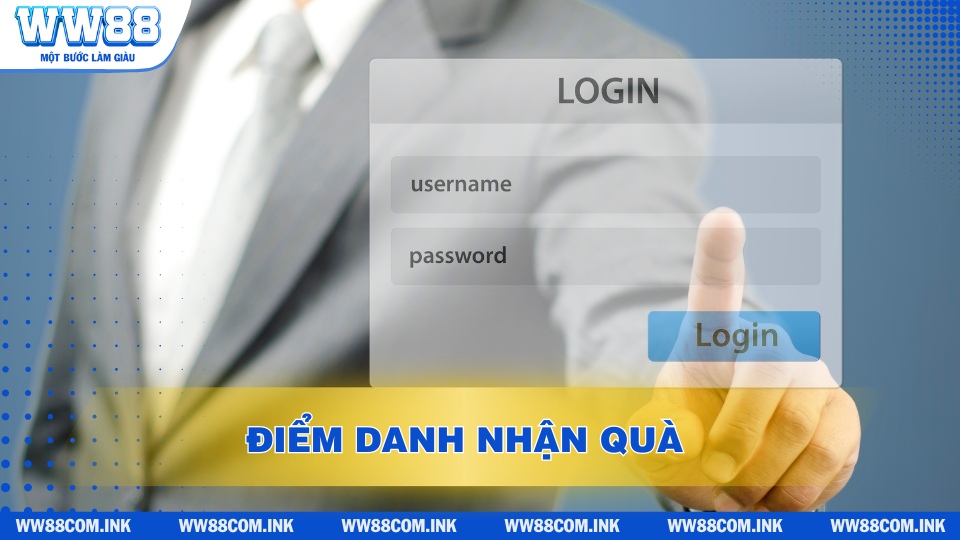 Đăng nhập hệ thống mỗi ngày để nhận quà thoải mái